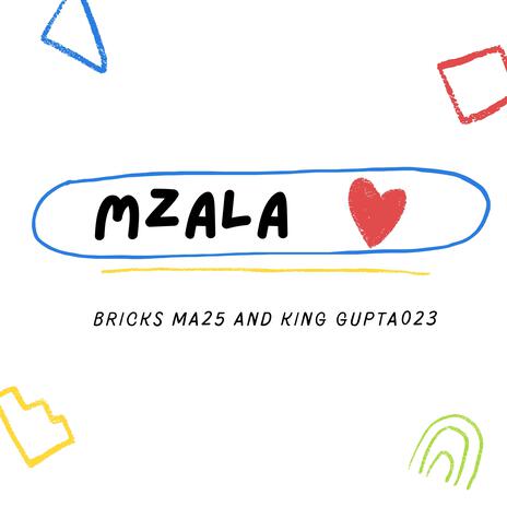 Mzala ft. King Gupta 023 | Boomplay Music