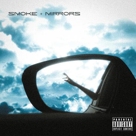 smoke + mirrors | Boomplay Music