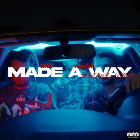 Made a Way ft. Tmk | Boomplay Music