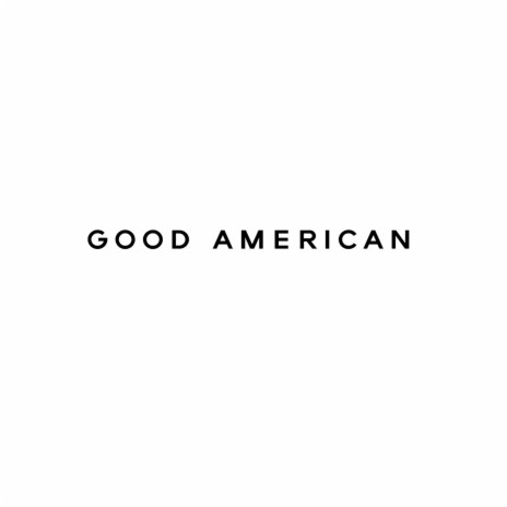 Good American ft. Cleeezus
