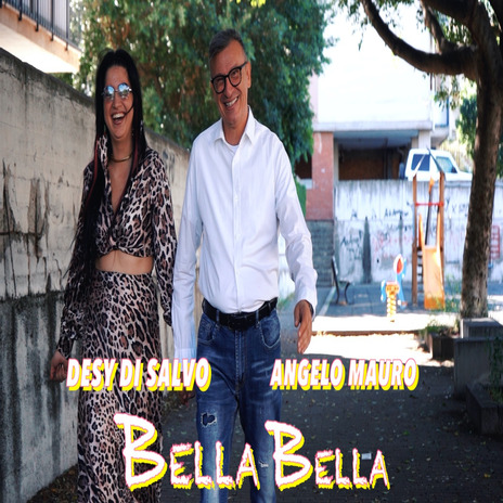 Bella Bella ft. Desy Di Salvo | Boomplay Music