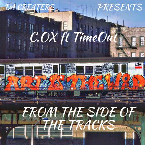 From The Side Of The Tracks ft. TimeOut | Boomplay Music