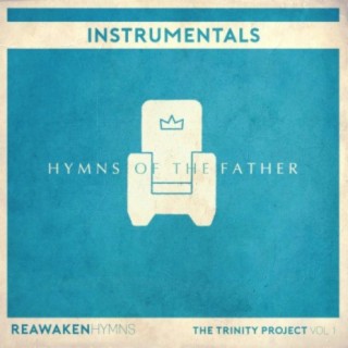 Hymns Of The Father: Instrumentals (Reawaken Hymns) (Instrumental)