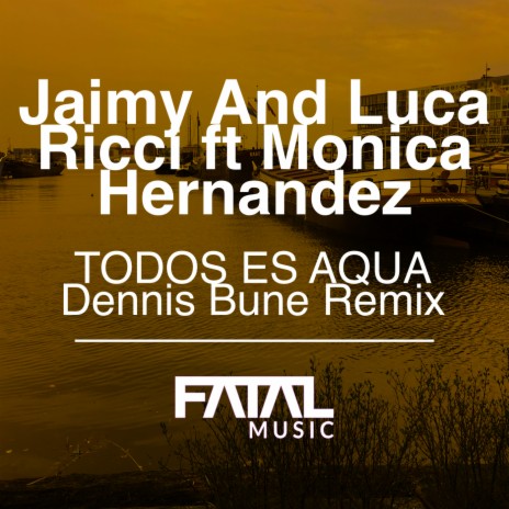 Todos Es Aqua (Mind Fuckers Remix) ft. Luca Ricci & Monica Hernandez