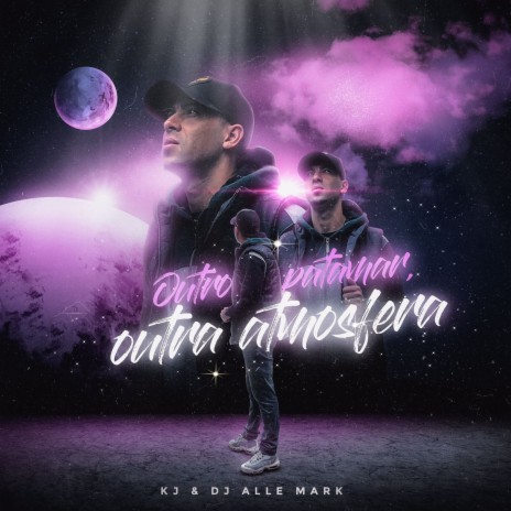 Outro Patamar, Outra Atmosfera ft. DJ ALLE MARK | Boomplay Music