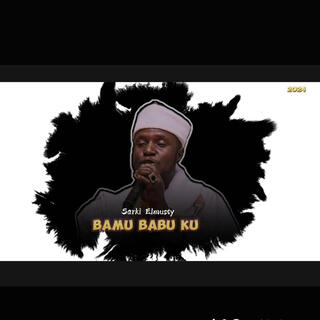 Sarki Elmusty (Bamu Babu Ku Vocal)