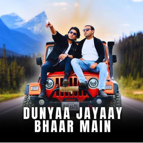 Dunyaa Jayaay Bhaar Main | Boomplay Music