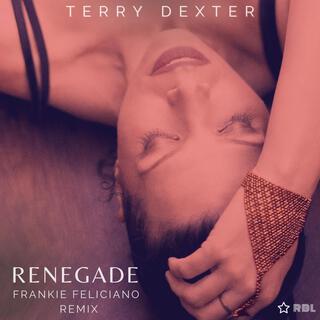 Renegade (Frankie Feliciano Remix)