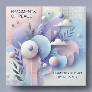 FRAGMENTS OF PEACE