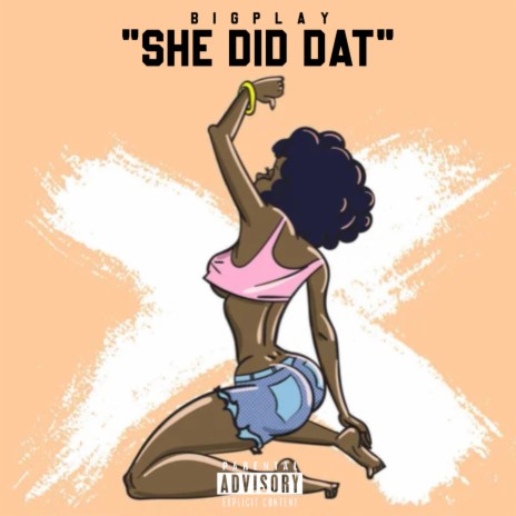 She Did Dat | Boomplay Music