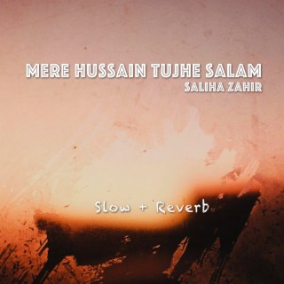 Mere Hussain Tujhe Salam