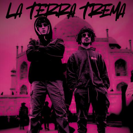 LA TERRA TREMA ft. EZ-BOY