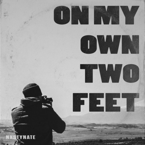 On My Own Two Feet