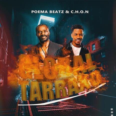 Global Tarraxo ft. C.H.O.N | Boomplay Music