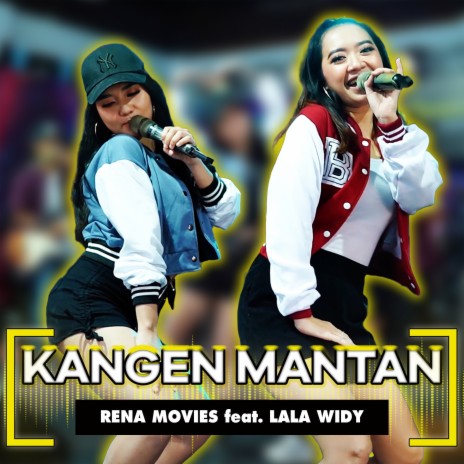 Kangen Mantan ft. Lala Widy | Boomplay Music