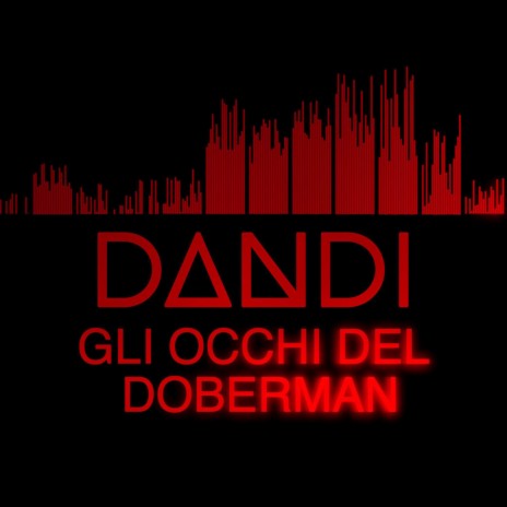 Gli Occhi del Doberman | Boomplay Music