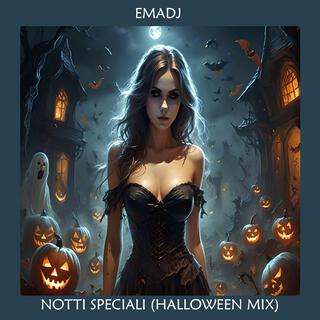 Notti Speciali (Halloween Mix)