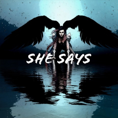 She Says | Boomplay Music