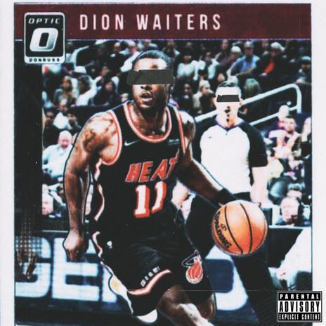 Dion Waiters | Boomplay Music