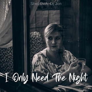 I Only Need the Night