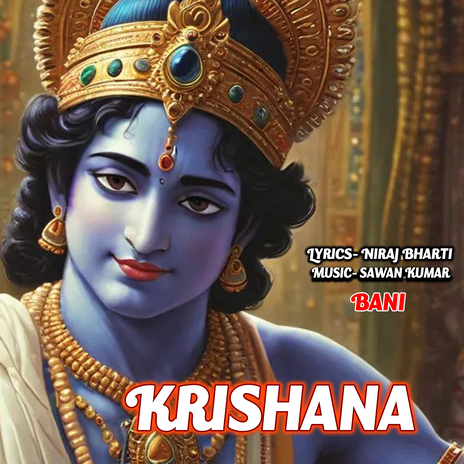 Krishana | Boomplay Music