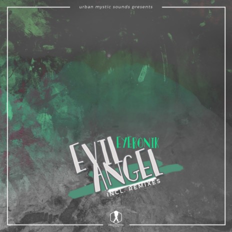 Evil Angel (EyeRonik's Broken Revisit) | Boomplay Music