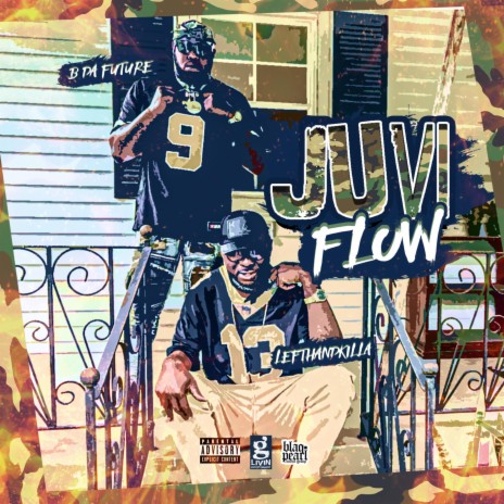 JUVI FLOW ft. B Da Future | Boomplay Music