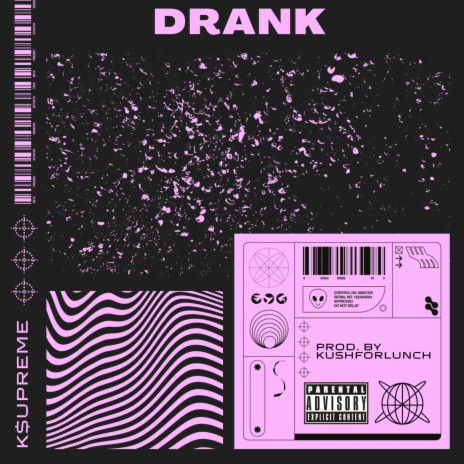 Drank ft. K$upreme | Boomplay Music