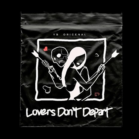 Lovers Dont Depart | Boomplay Music