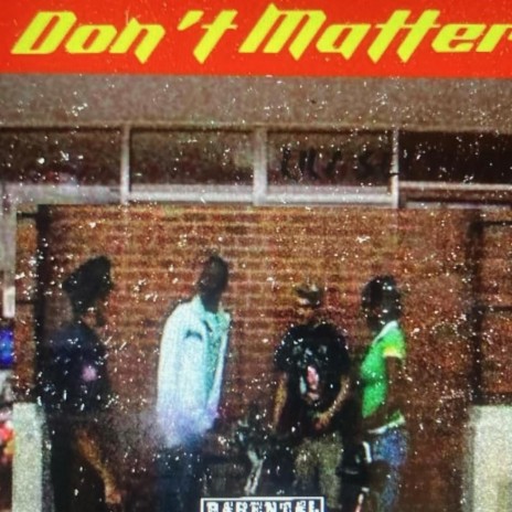 Dont Matter | Boomplay Music