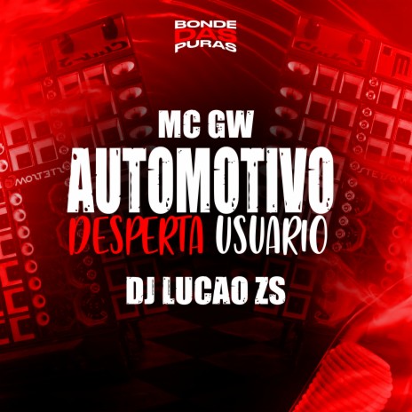 Automotivo Desperta Usuário ft. DJ LUCAO ZS | Boomplay Music