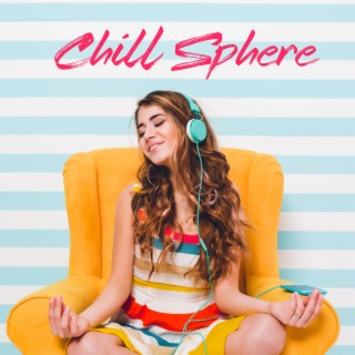 Chill Sphere: Deep House Mix, Electronic Party Chill Music