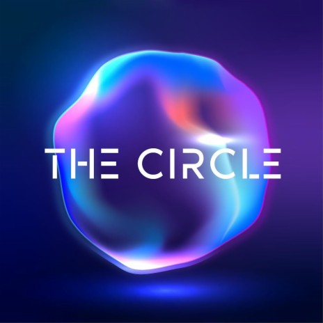 The Circle | Boomplay Music