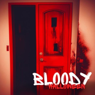 Bloody Halloween: Ominous Melodies for Trick or Treat Night
