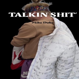 Talkin Shit'