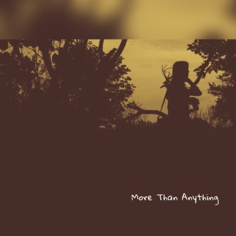 More Than Anything | Boomplay Music