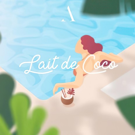 Lait de coco | Boomplay Music