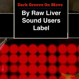 Dark Groove On Move