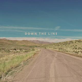 Down the Line