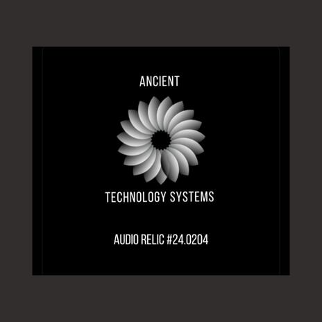 ATS : Audio Relic #24.0204 ft. Ancient Technology Systems