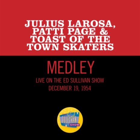 Winter Wonderland/Sleigh Ride (Medley/Live On The Ed Sullivan Show, December 19, 1954) ft. Patti Page & Toast Of The Town Skaters | Boomplay Music