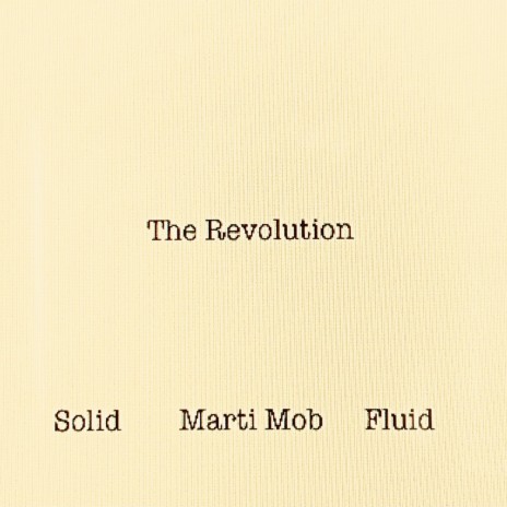The Revolution (Radio Edit) ft. Solid & Marti Mob