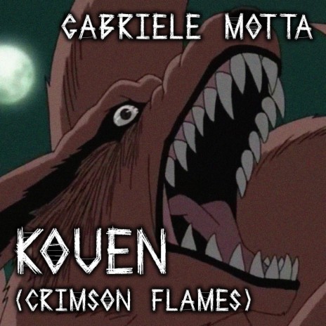 Kouen (Crimson Flames) (From Naruto Shippuden) | Boomplay Music