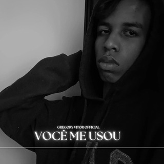 VOCÊ ME USOU - [ You Used Me ]