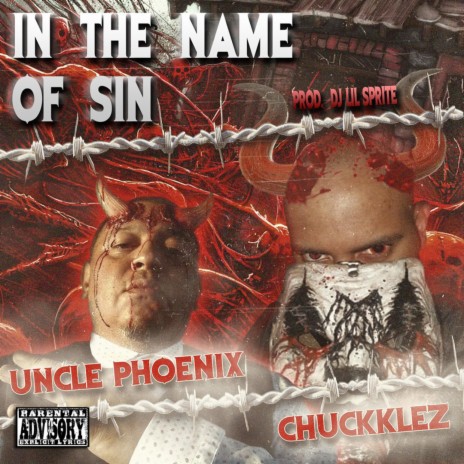 In the Name of Sin ft. Uncle Phoenix | Boomplay Music