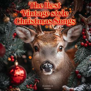 The Best Vintage Style Christmas Songs