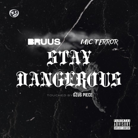 Stay Dangerous ft. Mic Terror | Boomplay Music