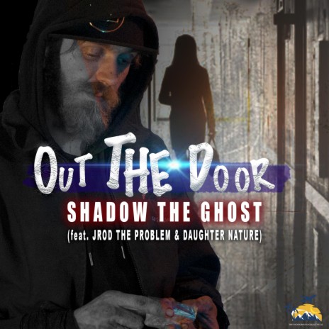 Out The Door (Radio Edit) ft. Shadow The Ghost & Daughter Nature | Boomplay Music