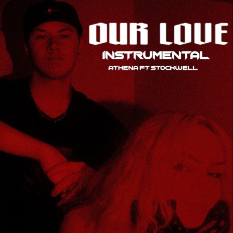 Our Love (Instrumental) ft. Stockwell