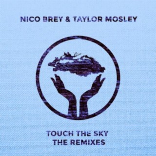 Touch The Sky (The Remixes)